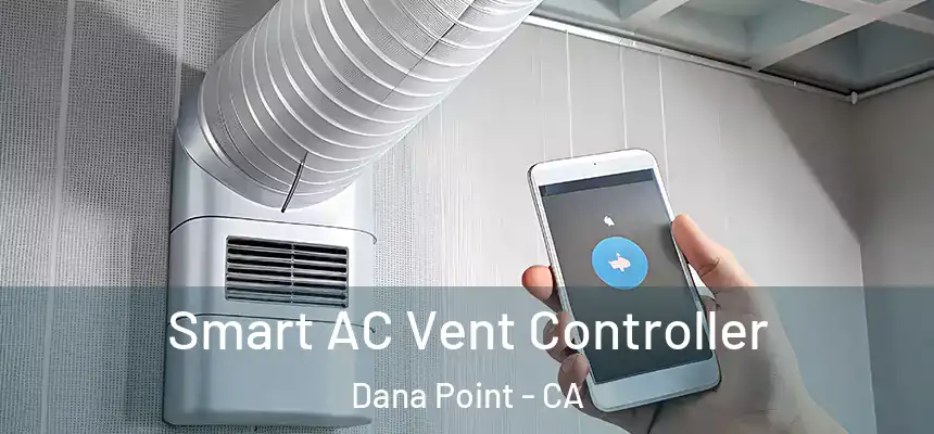 Smart AC Vent Controller Dana Point - CA